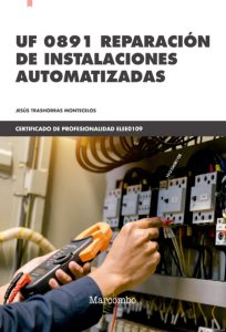 Uf 0891 Reparación De Instalaciones Automatizadas  - Solucionario | Libro PDF