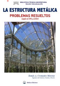 La Estructura Metalica Problemas Resueltos Según el CTE y el EC3 - Solucionario | Libro PDF