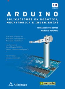 Arduino. Aplicaciones En Robótica, Mecatrónica E Ingenierías  - Solucionario | Libro PDF