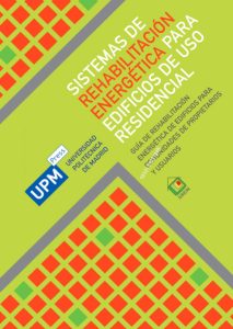 Sistemas De Rehabilitación Energética Para Edificios De Uso Residencial Guía de rehabilitación energética de edificios para comunidades de propietarios y usuarios - Solucionario | Libro PDF