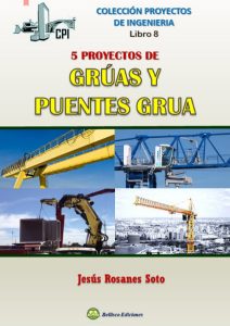 Cinco Proyectos De Grúas Y Puentes Grúa Libro 8 - Solucionario | Libro PDF