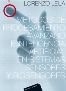 Métodos De Procesamiento Avanzado E Inteligencia Artificial En Sistemas Sensores Y Biosensores  - Solucionario | Libro PDF