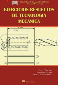 Ejercicios Resueltos De Tecnología Mecánica  - Solucionario | Libro PDF