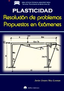 Plasticidad Resolución de problemas propuestos en Exámenes - Solucionario | Libro PDF