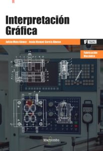 Interpretación Gráfica Fabricación mecánica - Solucionario | Libro PDF