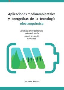 Aplicaciones Medioambientales Y Energéticas De La Tecnología Electroquímica  - Solucionario | Libro PDF