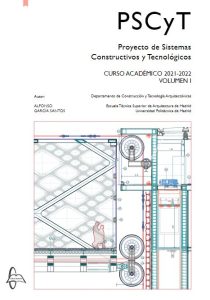 Proyecto De Sistemas Constructivos Y Tecnológicos Curso 2021-2022 Volumen 1 - Solucionario | Libro PDF