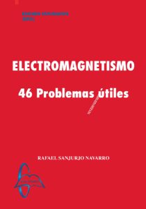 Electromagnetismo 46 Problemas útiles - Solucionario | Libro PDF
