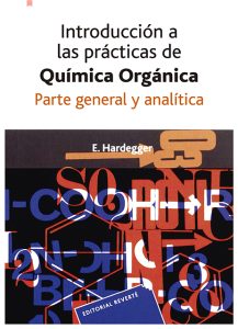 Introducción A Las Prácticas De Química Orgánica Parte general y analítica - Solucionario | Libro PDF