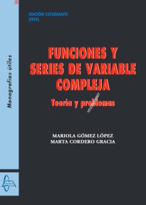 Funciones Y Series De Variable Compleja Teoría y problemas - Solucionario | Libro PDF