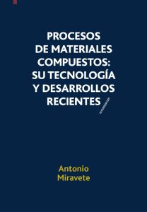 Procesos De Materiales Compuestos: Su Tecnología Y Desarrollos Recientes  - Solucionario | Libro PDF