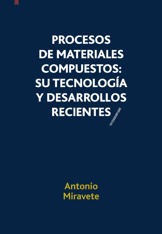 Procesos De Materiales Compuestos: Su Tecnología Y Desarrollos Recientes PDF