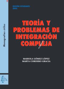 Teoría Y Problemas De Integración Compleja  - Solucionario | Libro PDF