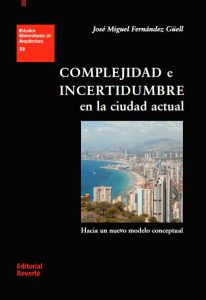 Complejidad E Incertidumbre En La Ciudad Actual Hacia un nuevo modelo conceptual - Solucionario | Libro PDF