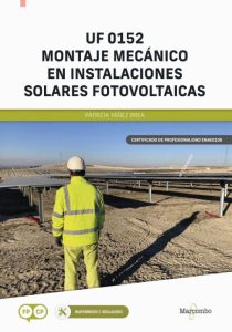 Uf 0152 Montaje Mecánico En Instalaciones Solares Fotovoltaicas  - Solucionario | Libro PDF